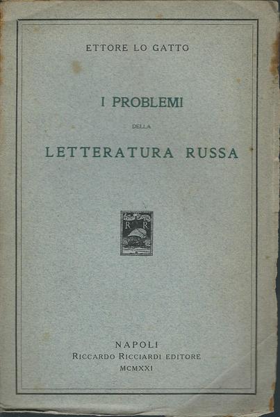 I PROBLEMI DELLA LETTERATURA RUSSA