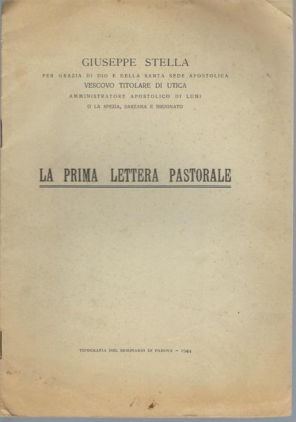 GIUSEPPE STELLA - LA PRIMA LETTERA PASTORALE