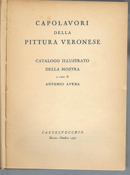 CAPOLAVORI DELLA PITTURA VERONESE - CATALOGO ILLUSTRATO DELLA MOSTRA