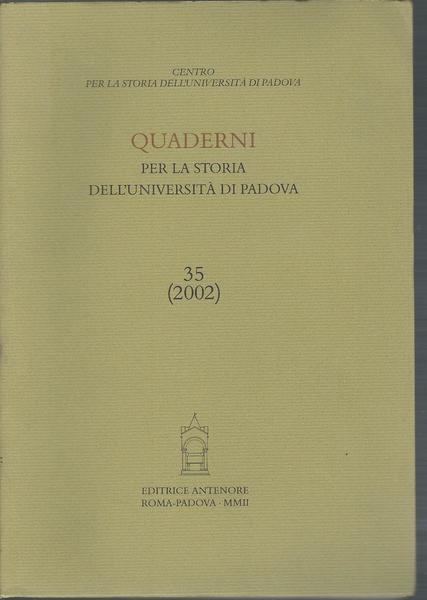 QUADERNI PER LA STORIA DELL'UNIVERSITA' DI PADOVA - 35 - …