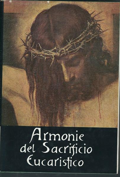 ARMONIE DEL SACRIFICIO EUCARISTICO - II -