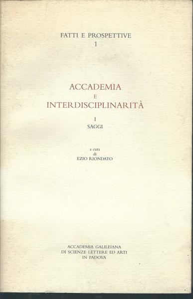 ACCADEMIA E INTERDISCIPLINARITA' - FATTI E PROSPETTIVE - I SAGGI …