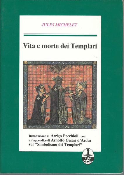 VITA E MORTE DEI TEMPLARI