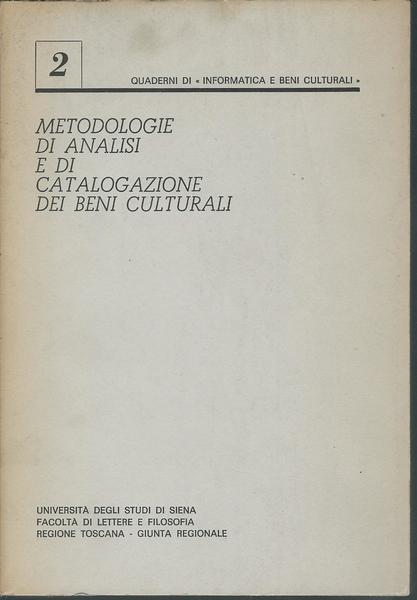 METODOLOGIE DI ANALISI E DI CATALOGAZIONE DEI BENI CULTURALI