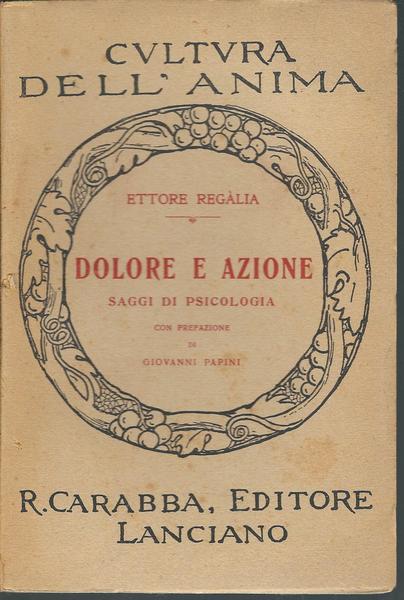 DOLORE E AZIONE, SAGGI DI PSICOLOGIA