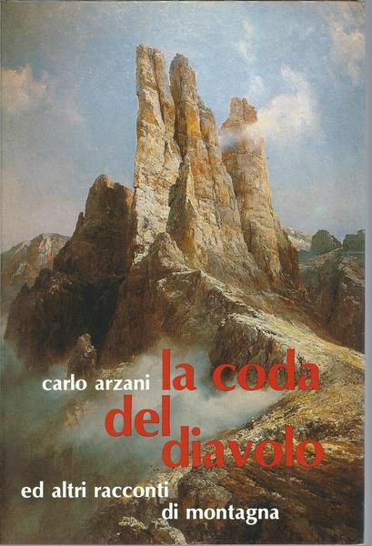 LA CODA DEL DIAVOLO E ALTRI RACCONTI DI MONTAGNA