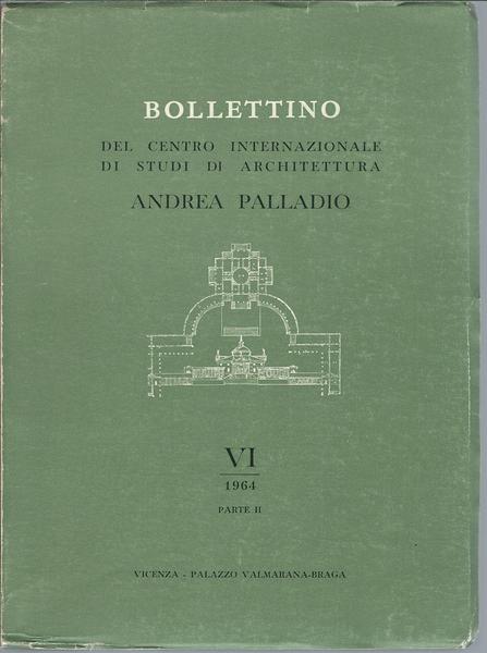 BOLLETTINO DEL CENTRO INTERNAZIONALE DI STUDI DI ARCHITETTURA ANDREA PALLADIO