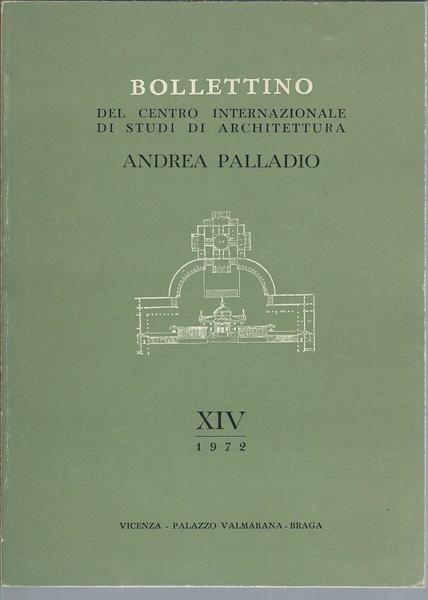 BOLLETTINO DEL CENTRO INTERNAZIONALE DI STUDI DI ARCHITETTURA ANDREA PALLADIO