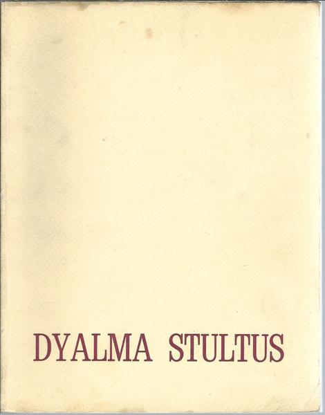 DYALMA STULTUS