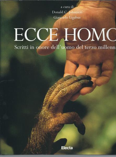 ECCE HOMO - SCRITTI IN ONORE DELL'UOMO DEL TERZO MILLENNIO