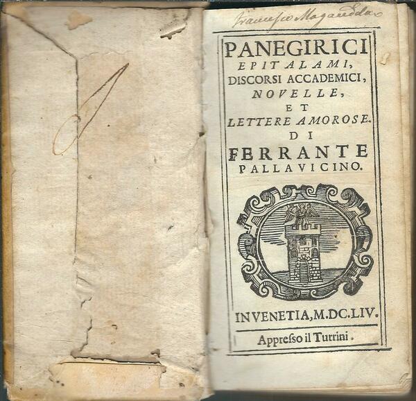 PANEGIRICI EPITALAMI, DISCORSI ACCADEMICI NOVELLE ET LETTERE AMOROSE DI FERRANTE …