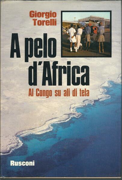 A PELO D'AFRICA - AL CONGO SU ALI DI TELA