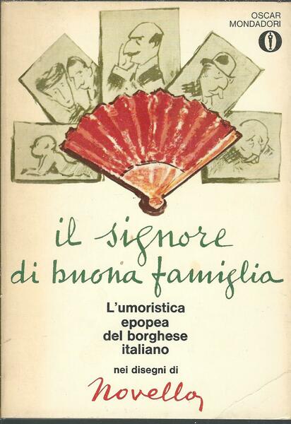 I SIGNORE DI BUONA FAMIGLIA - L'UMORISTICA EPOPEA DEL BORGHESE …