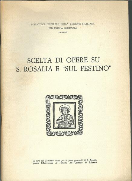 SCELTA DI OPERE SU S. ROSALIA E SUL FESTINO