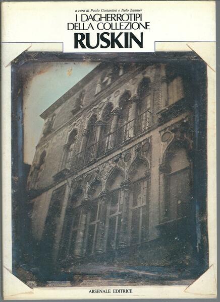 I DAGHERROTIPI DELLA COLLEZIONE RUSKIN