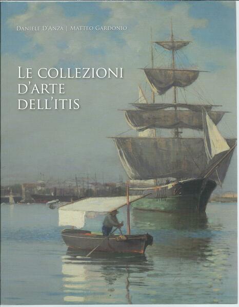 LE COLLEZIONI D'ARTE DELL' ITIS