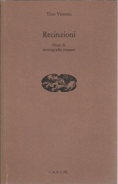 RECINZIONI - NOTE DI STORIOGRAFIA ERRANTE