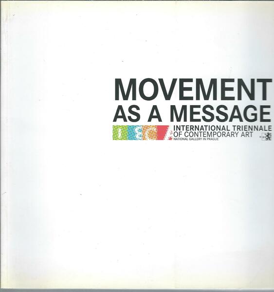 MOVEMENT AS A MESSAGE