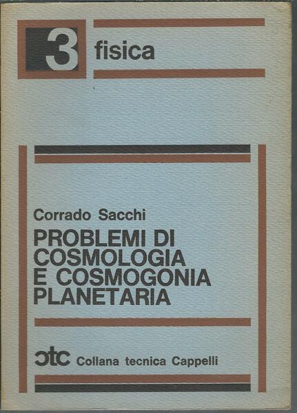 PROBLEMI DI COSMOLOGIA E COSMOGONIA PLANETARIA