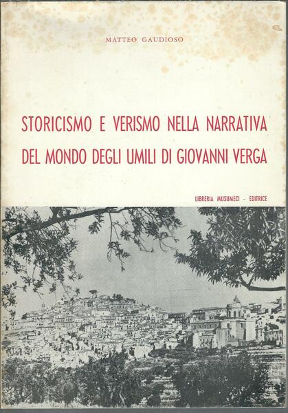 STORICISMO E VERISMO NELLA NARRATIVA DEL MONDO DEGLI UMILI DI …