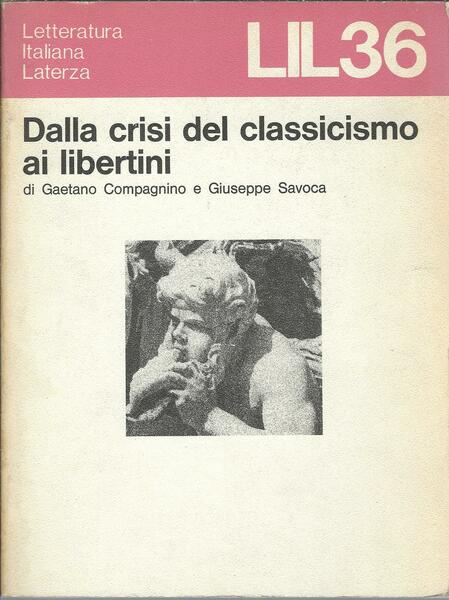 DALLA CRISI DEL CLASSICISMO AI LIBERTINI