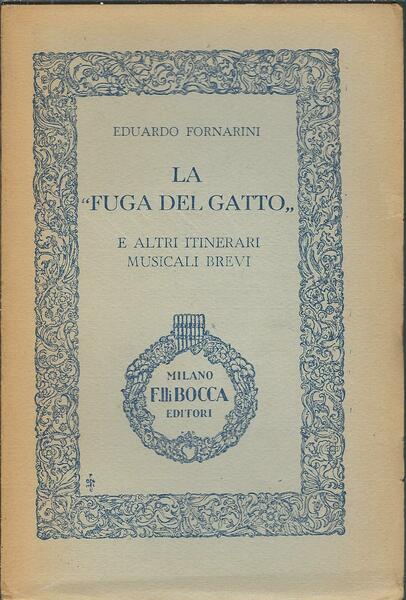 LA FUGA DEL GATTO E ALTRI ITINERARI MUSICALI BREVI