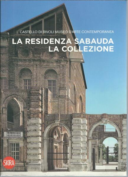 LA RESIDENZA SABAUDA - LA COLLEZIONE