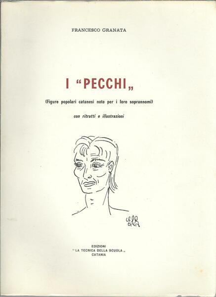 I " PECCHI " - FIGURE POPOLARI CATANESI PER I …