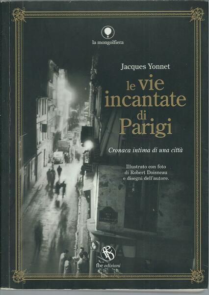 LE VIE INCANTATE DI PARIGI - CRONACA INTIMA DI UNA …