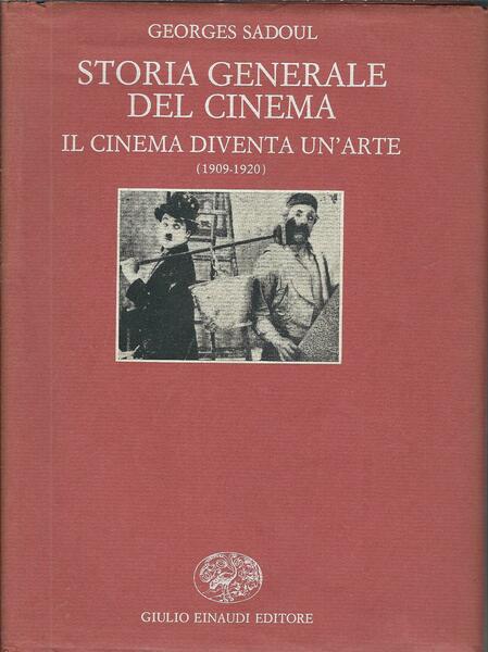 STORIA GENERALE DEL CINEMA - IL CINEMA DIVENTA UN'ARTE ( …