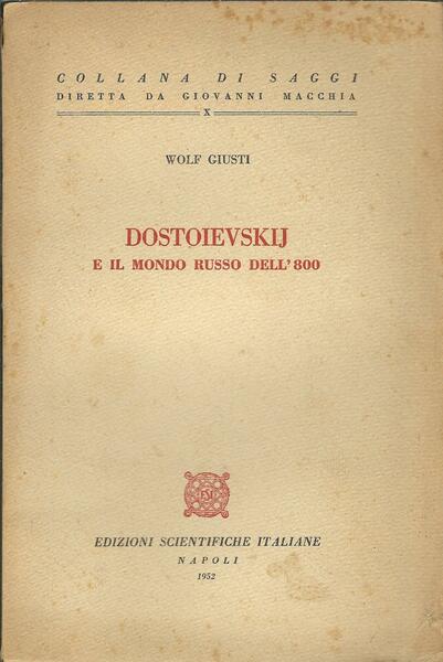 DOSTOIEVSKIJ E IL MONDO RUSSO DELL'800