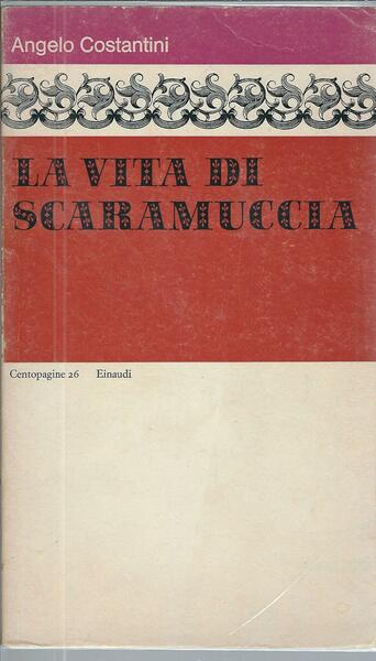 LA VITA DI SCARAMUCCIA