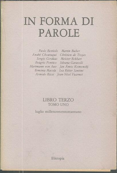 IN FORMA DI PAROLE - LIBRO TERZO - TOMO UNO