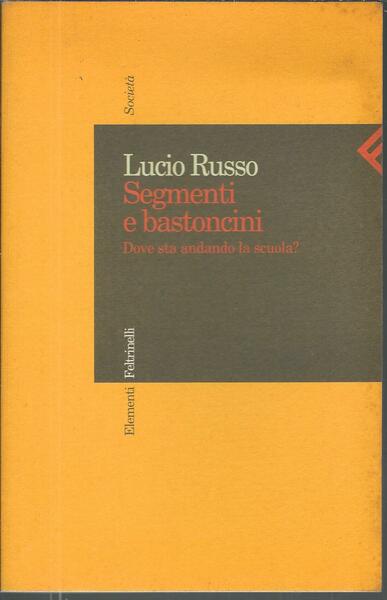 SEGMENTI E BASTONCINI - DOVE STA ANDANDO LA SCUOLA?