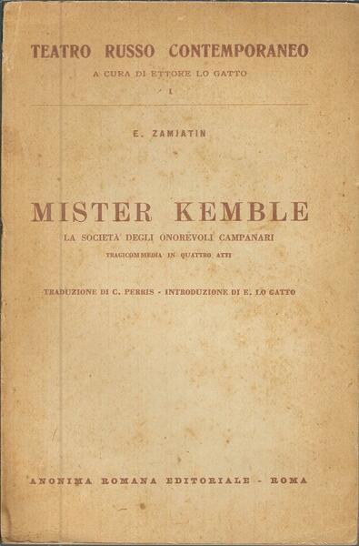 MISTER KEMBLE - LA SOCIETA' DEGLI ONOREVOLI CAMPANARI