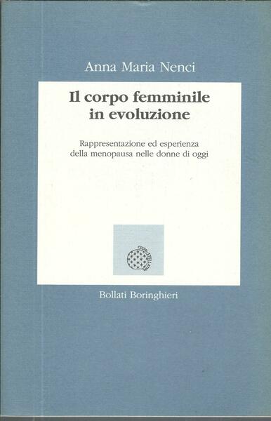 IL CORPO FEMMINILE IN EVOLUZIONE - RAPPRESENTAZIONE ED ESPERIENZA DELLA …