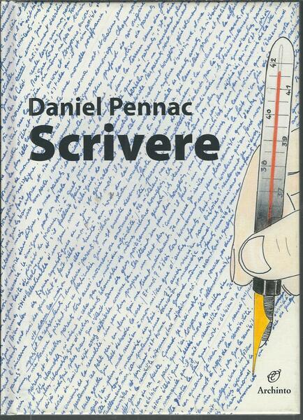 SCRIVERE - DISEGNI DI DANIEL PENNAC