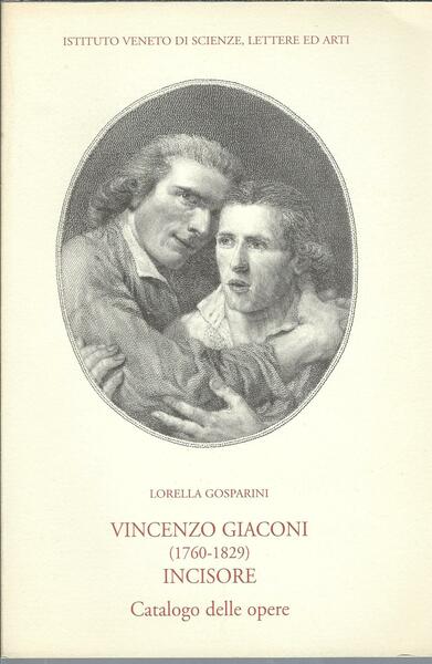 VINCENZO GIACONI ( 1760 - 1829 ) INCISORE - CATALOGO …