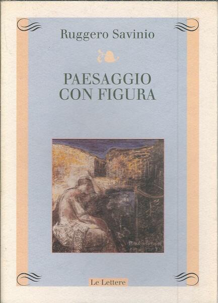 PAESAGGIO CON FIGURA