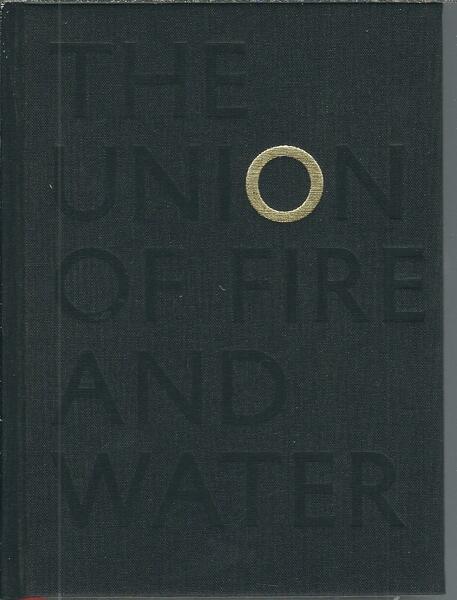 THE UNION OF FIRE AND WATER