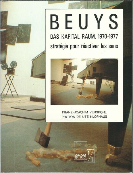 BEUYS DAS KAPITAL RAUM 1970 - 1977 STRATEGIE POUR REACTIVER …