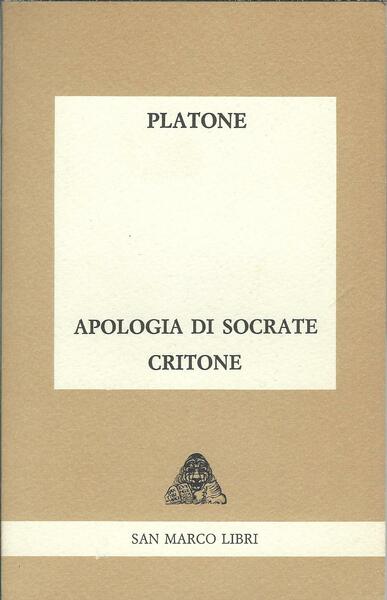 APOLOGIA DI SOCRATE CRITONE