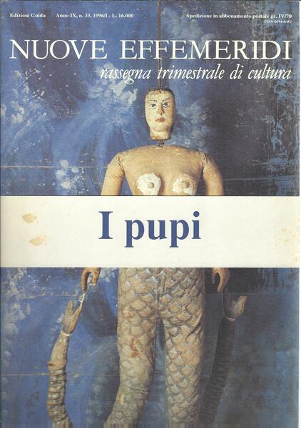 NUOVE EFFEMERIDI - RASSEGNA TRIMESTRALE DI CULTURA - I PUPI