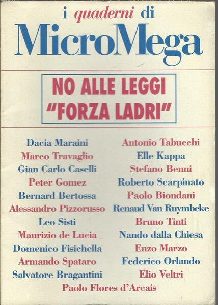 I QUADERNI DI MICROMEGA - NO ALLE LEGGI " FORZA …