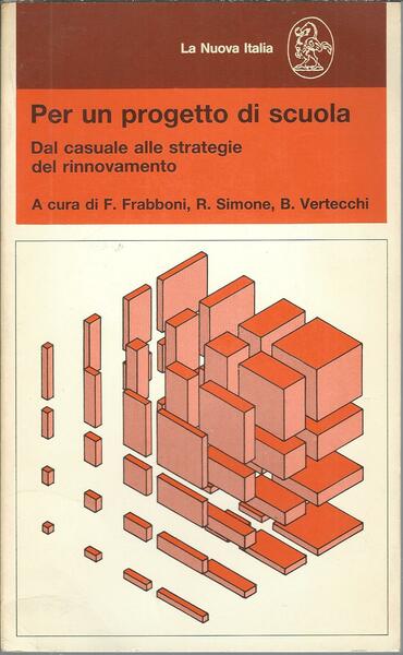 PER UN PROGETTO DI SCUOLA - DAL CASUALE ALLE STRATEGIE …