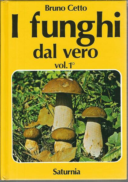 I FUNGHI DAL VERO - VOL. 1°