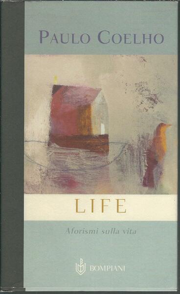 LIFE - AFORISMI SULLA VITA