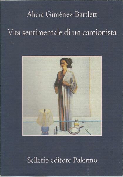 VITA SENTIMENTALE DI UN CAMIONISTA