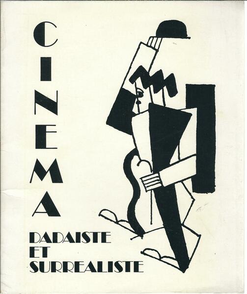 CINEMA DADAISTE ST SURREALISTE