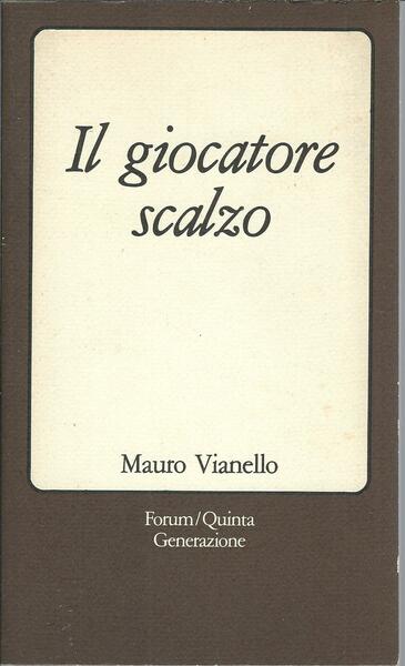 IL GIOCATORE SCALZO